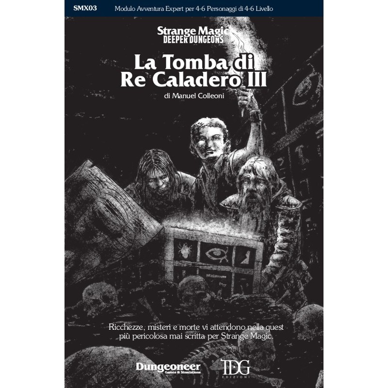 Strange Magic: La Tomba di Re Caladero III (+ PDF)