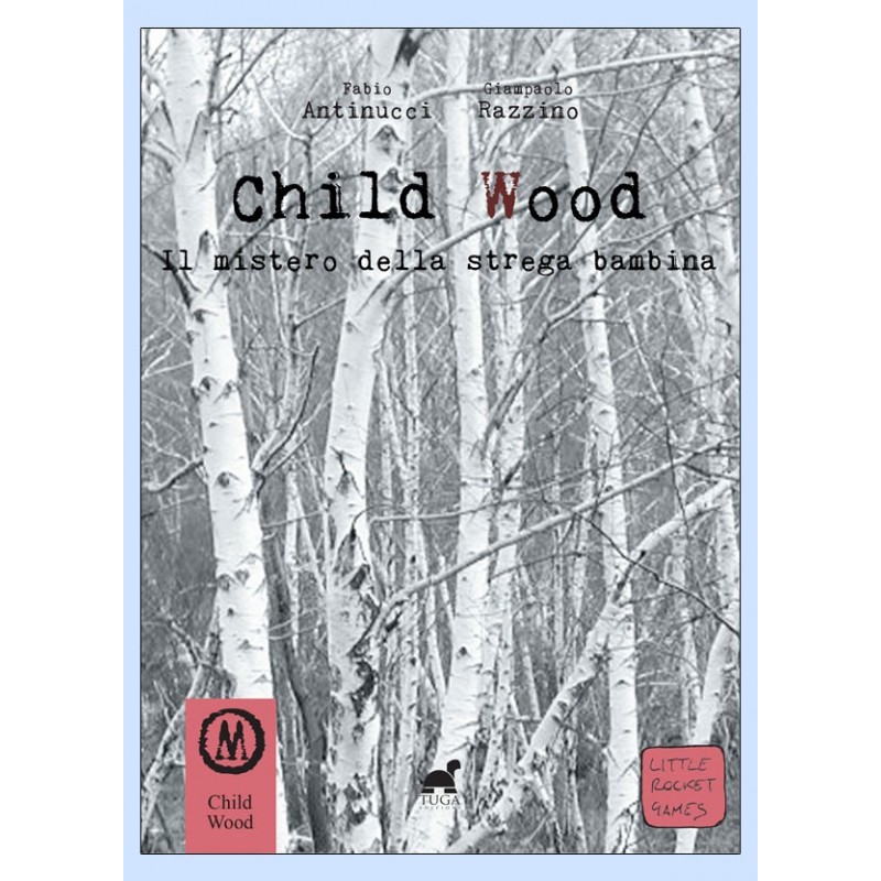 Child Wood - Il mistero della strega bambina (Libro Game)