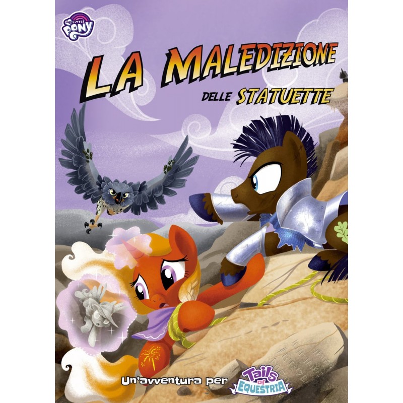 My Little Pony: Tails of Equestria - La Maledizione delle Statuette