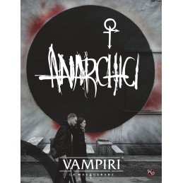 Vampiri - La Masquerade (5° Edizione): Anarchici (+ PDF)