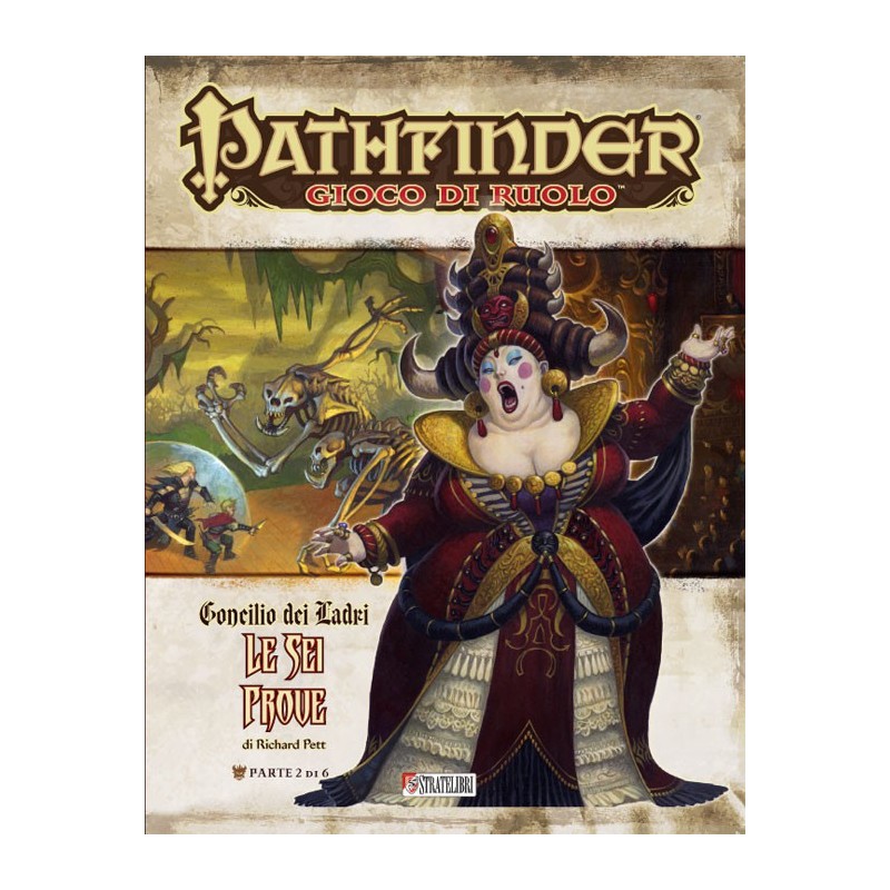 Pathfinder: Saga Concilio dei Ladri: 2 - Le sei prove