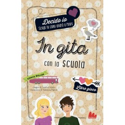 Decido Io. In Gita con la...