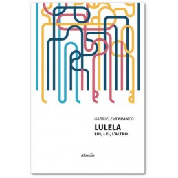 Lulela - Lui, Lei, L'Altro...