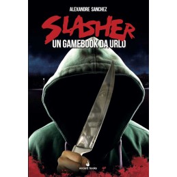 Slasher - Un Gamebook da...