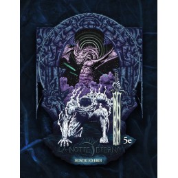 La Notte Eterna: Mostri ed...