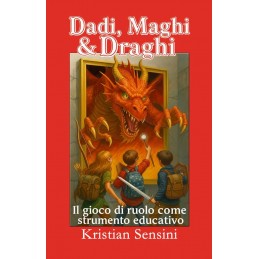 Dadi, Maghi e Draghi: Il...