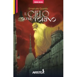 Torino Arcana: 1 – Il Cielo...