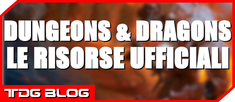 Dungeons & Dragons - Le risorse ufficiali